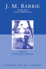 Peter Pan and Other Plays af J. M. Barrie