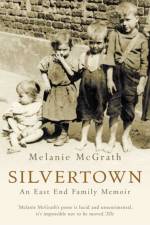 Silvertown af Melanie McGrath