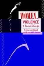 Women, Violence and Social Change