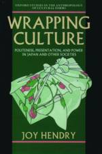 Wrapping Culture af Joy (Professor of Social Anthropology Hendry