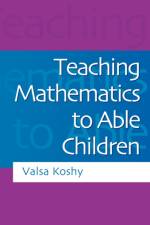 Teaching Mathematics to Able Children af Valsa (Brunel University Koshy