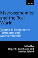 Macroeconomics and the Real World: Volume 1: Econometric Techniques and Macroeconomics