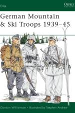German Mountain & Ski Troops 1939-45 af Gordon Williamson