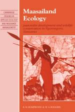 Maasailand Ecology af K. M. (University College London) Homewood