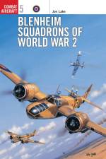Blenheim Squadrons of World War 2 af Jon Lake