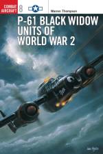 P-61 Black Widow Units of World War 2 af Warren (Author) Thompson