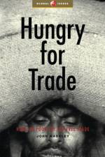 Hungry for Trade af John Madeley
