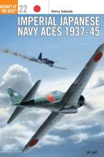 Imperial Japanese Navy Aces 1937–45 af Henry Sakaida