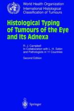 Histological Typing of Tumours of the Eye and Its Adnexa af R.Jean Campbell