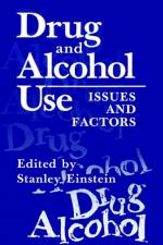 Drug and Alcohol Use af Stanley Einstein
