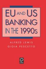 EU and US Banking in the 1990s af Alfred Lewis