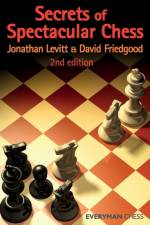 Secrets of Spectacular Chess af Jonathan Levitt