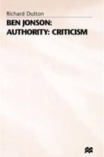Ben Jonson: Authority: Criticism af R. Dutton