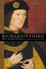 Richard the Third af Paul Murray Kendall