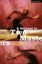 A Servant To Two Masters af Carlo Goldoni