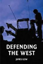 Defending the West af James (Late of Kings College Gow