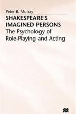 Shakespeare's Imagined Persons af P. Murray