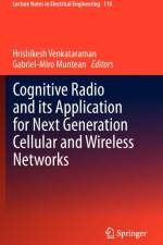Cognitive Radio and its Application for Next Generation Cellular and Wireless Networks