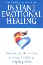 Instant Emotional Healing af George Pratt