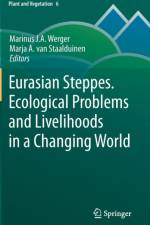 Eurasian Steppes. Ecological Problems and Livelihoods in a Changing World