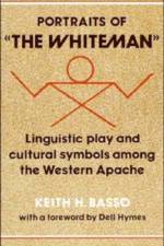 Portraits of 'the Whiteman' af Keith H. Basso