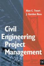 Civil Engineering Project Management af Alan Twort