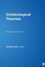 Criminological Theories af Suzette Cote