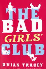 The Bad Girls' Club af Rhian Tracey