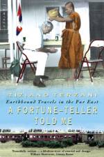 A Fortune-Teller Told Me af Tiziano Terzani