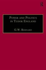 Power and Politics in Tudor England af G.W. Bernard