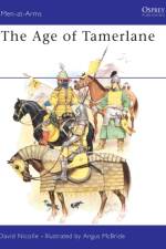 The Age of Tamerlane af David Nicolle