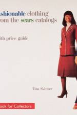 Fashionable Clothing from the Sears Catalogs af Tina Skinner