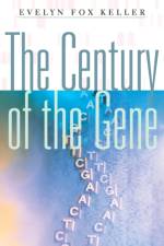 The Century of the Gene af Evelyn Fox Keller