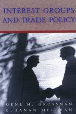 Interest Groups and Trade Policy af Gene M. Grossman