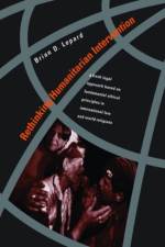 Rethinking Humanitarian Intervention af Brian D. (University of Nebraska) Lepard