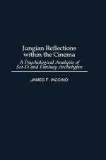 Jungian Reflections within the Cinema af James F. Iaccino