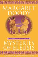 Mysteries Of Eleusis af Margaret Doody