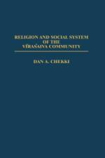 Religion and Social System of the Vira' saiva Community af Dan A. Chekki