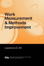 Work Measurement and Methods Improvement af Lawrence S. (Aft Systems Aft