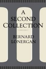 A Second Collection af Bernard Lonergan