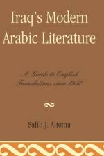 Iraq's Modern Arabic Literature af Salih J. Altoma