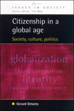 Citizenship in a Global Age af Delanty