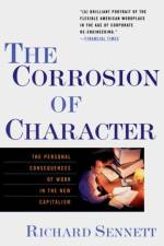 The Corrosion of Character af Richard (New York University) Sennett
