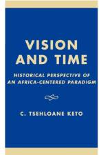 Vision and Time af Tsehloane C. Keto