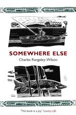 Somewhere Else af Charles Rangeley-Wilson