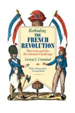 Rethinking the French Revolution af George C Comninel