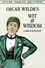 Oscar Wilde's Wit and Wisdom af Oscar Wilde