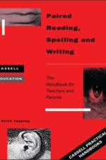 Paired Reading, Writing and Spelling af Dr. Keith Topping