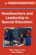 Headteachers and Leadership in Education af Peter Ribbins