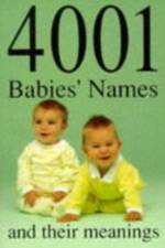 4001 Babies' Names and Their Meanings af James Glennon
